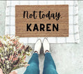 MVM Not Today Karen Indoor/Outdoor Mat | Funny Doormats | Rubber Backing