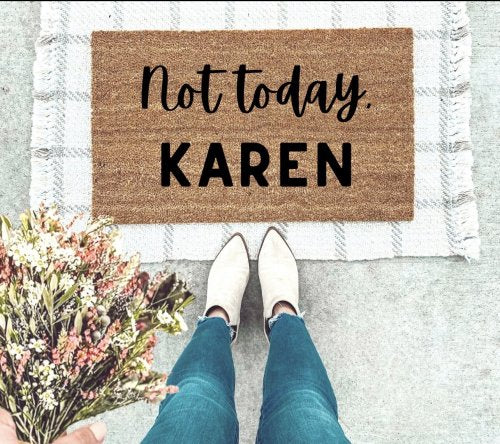 MVM Not Today Karen Indoor/Outdoor Mat | Funny Doormats | Rubber Backing
